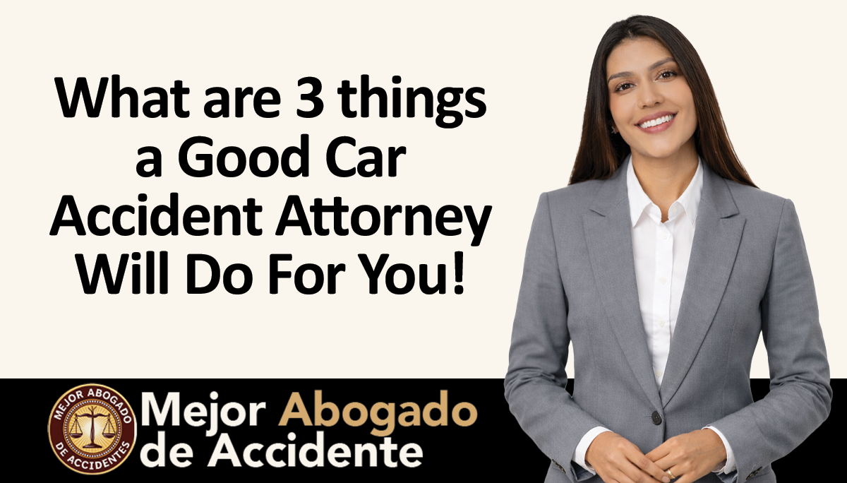Best Accident Lawyer - 3 Things a Car Accident Attorney Does