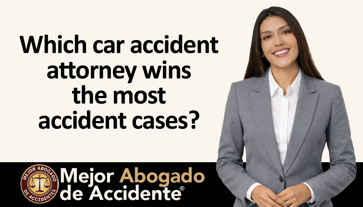 best Accident Lawyer -Which car accident attorney wins the most accident cases_